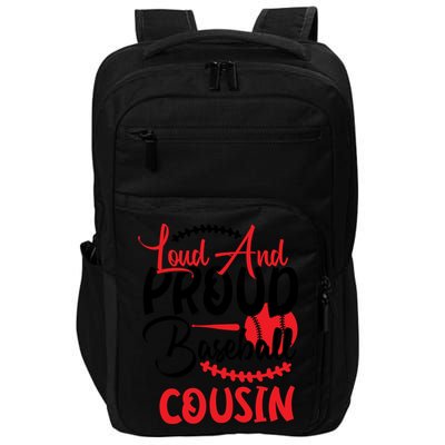 Loud And Proud Baseball Cousin For Family Matching Sport Team Impact Tech Backpack