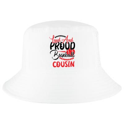 Loud And Proud Baseball Cousin For Family Matching Sport Team Cool Comfort Performance Bucket Hat