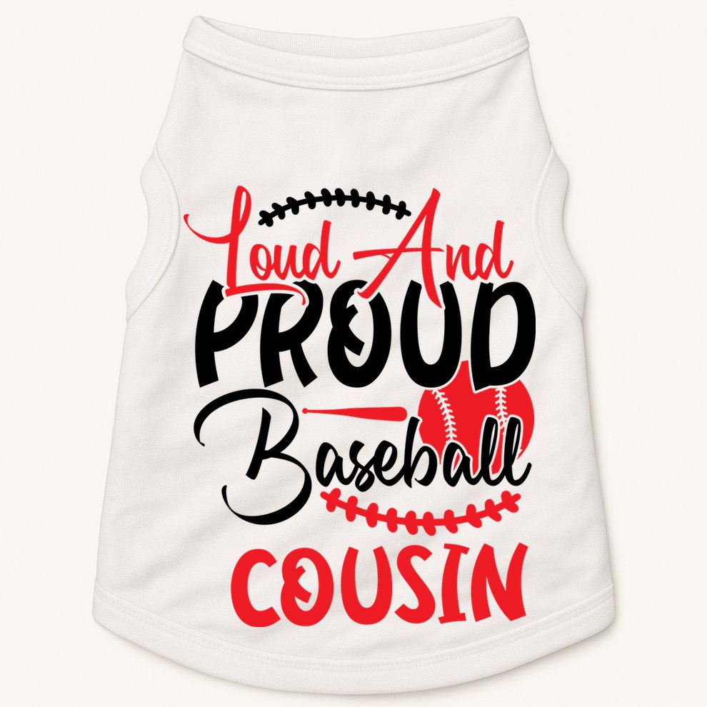 Loud And Proud Baseball Cousin For Family Matching Sport Team Doggie Tank