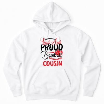 Loud And Proud Baseball Cousin For Family Matching Sport Team Hoodie