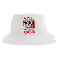 Loud And Proud Baseball Cousin For Family Matching Sport Team Sustainable Bucket Hat