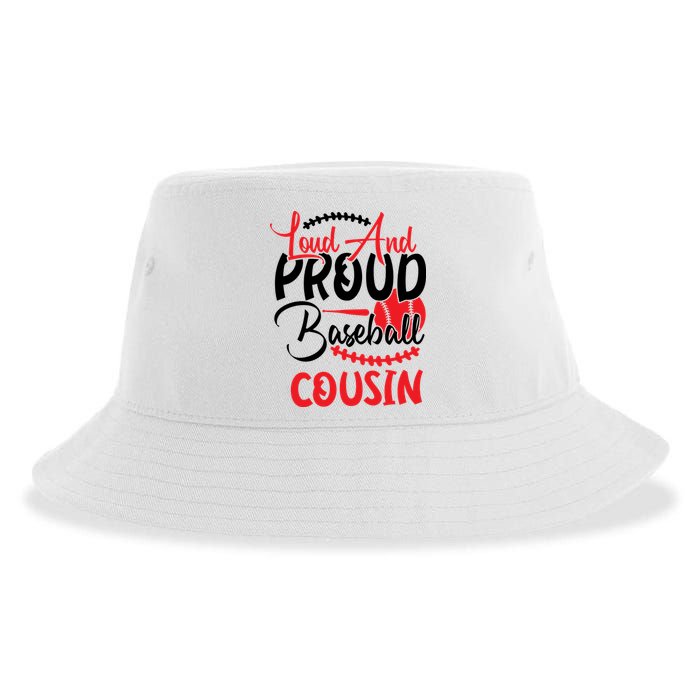 Loud And Proud Baseball Cousin For Family Matching Sport Team Sustainable Bucket Hat