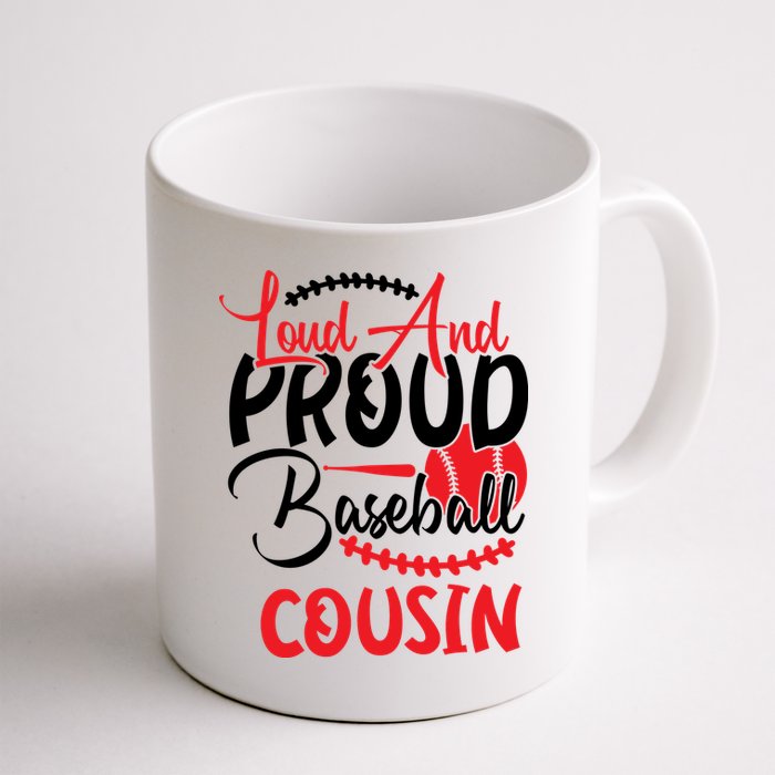 Loud And Proud Baseball Cousin For Family Matching Sport Team Mug