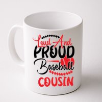 Loud And Proud Baseball Cousin For Family Matching Sport Team Mug