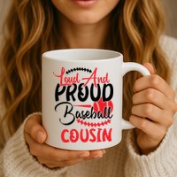 Loud And Proud Baseball Cousin For Family Matching Sport Team Mug