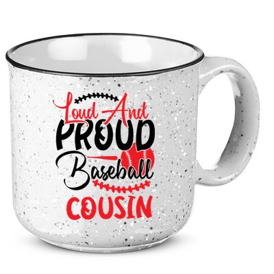 Loud And Proud Baseball Cousin For Family Matching Sport Team 15oz Campfire Ceramic Mug