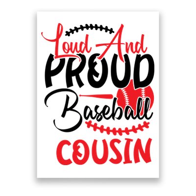Loud And Proud Baseball Cousin For Family Matching Sport Team Poster