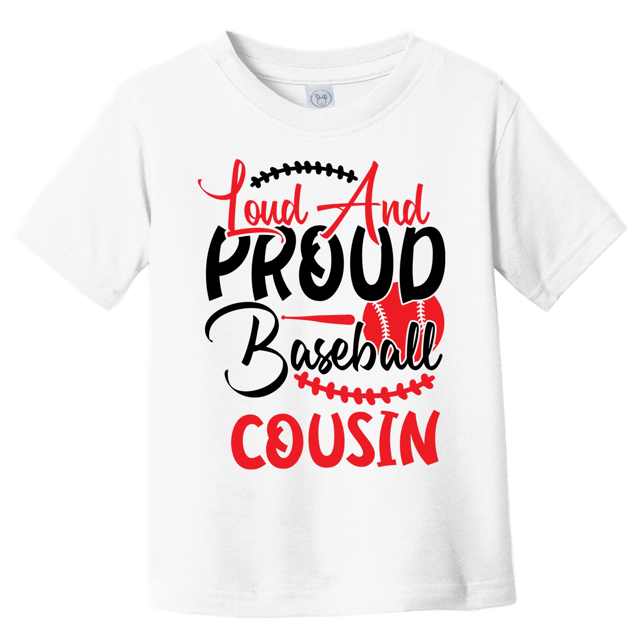 Loud And Proud Baseball Cousin For Family Matching Sport Team Toddler T-Shirt