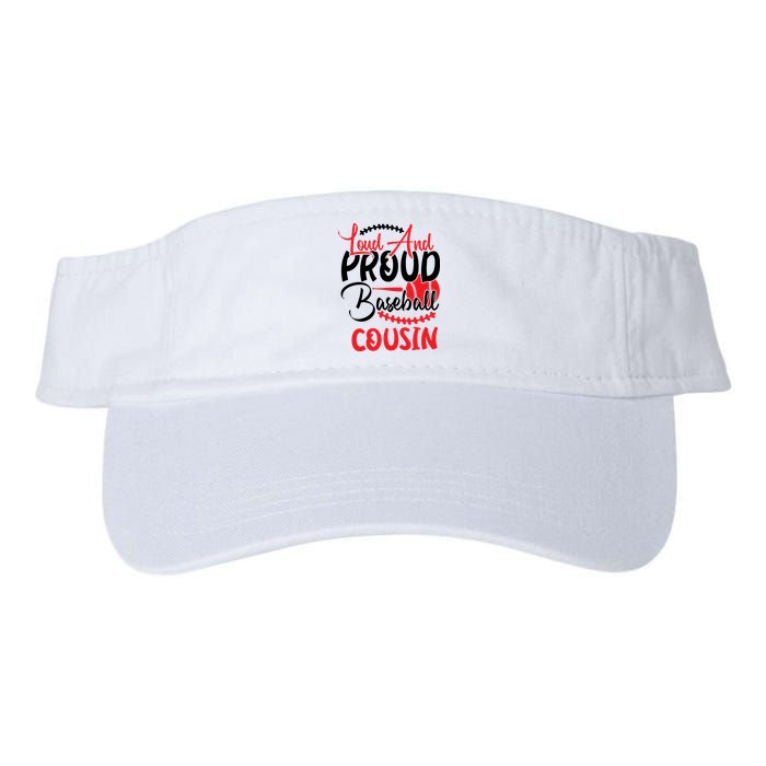 Loud And Proud Baseball Cousin For Family Matching Sport Team Visor