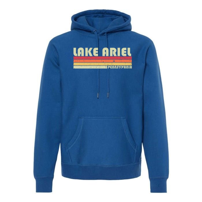 Lake Ariel Pennsylvania Funny Fishing Camping Summer Gift Premium Hoodie