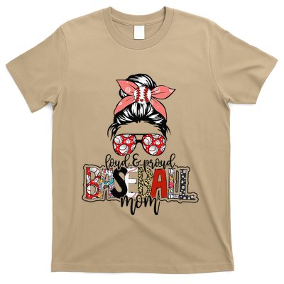 Loud And Proud Baseball Mom Messy Bun Funny Mothers Day 2024 T-Shirt