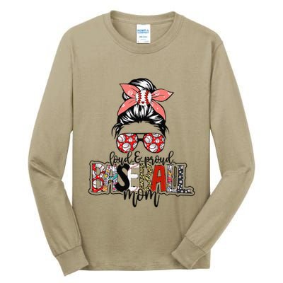 Loud And Proud Baseball Mom Messy Bun Funny Mothers Day 2024 Tall Long Sleeve T-Shirt