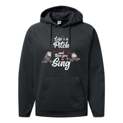 Life's A Pitch And Then You Sing Barbershop Quartet Singer Performance Fleece Hoodie