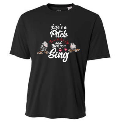 Life's A Pitch And Then You Sing Barbershop Quartet Singer Cooling Performance Crew T-Shirt