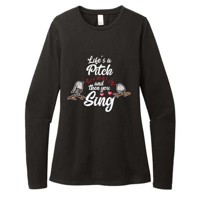 Life's A Pitch And Then You Sing Barbershop Quartet Singer Womens CVC Long Sleeve Shirt