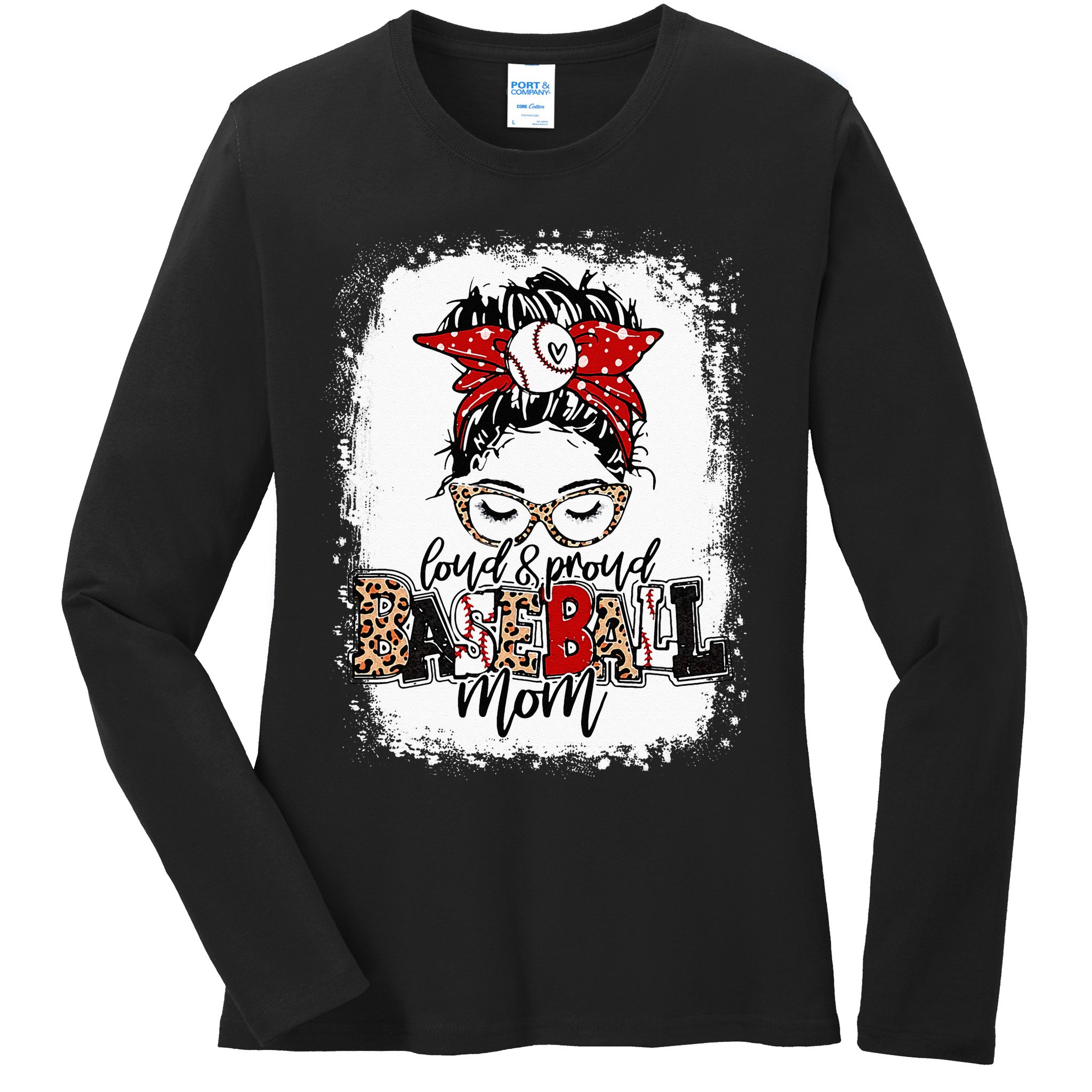 Loud And Proud BaseBall Mom Life Messy Bun Leopard Ladies Long Sleeve Shirt