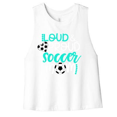 Loud And Proud Soccer Mom Cool Gift Women's Racerback Cropped Tank