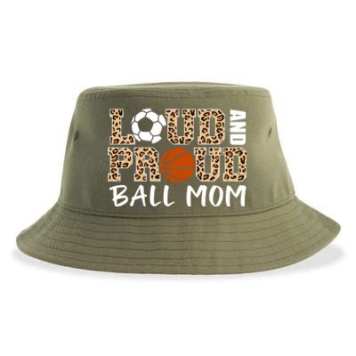 Loud And Proud Ball Mom Leopard Soccer Basketball Player Mom Meaningful Gift Sustainable Bucket Hat