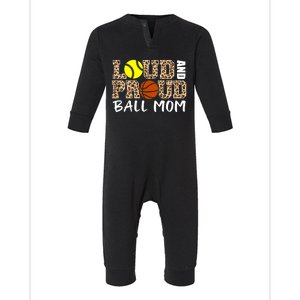 Loud And Proud Ball Mom Leopard Softball Basketball Mom Gift Infant Fleece One Piece