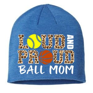 Loud And Proud Ball Mom Leopard Softball Basketball Mom Gift Sustainable Beanie