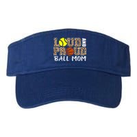 Loud And Proud Ball Mom Leopard Softball Basketball Mom Gift Valucap Bio-Washed Visor