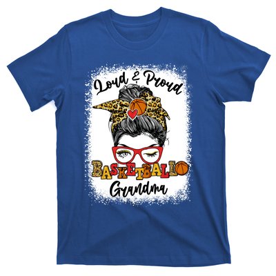 Loud And Proud Basketball Grandma Messy Bun Bleached Cute Gift T-Shirt