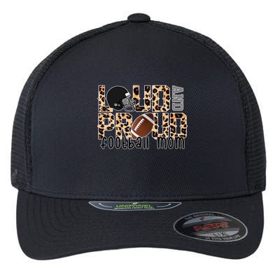 Loud And Proud Football Mom Flexfit Unipanel Trucker Cap