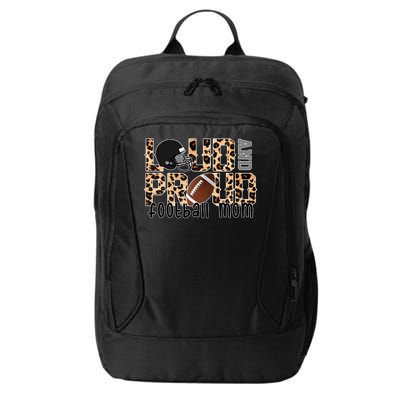 Loud And Proud Football Mom City Backpack