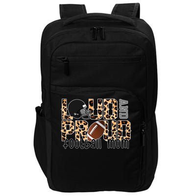 Loud And Proud Football Mom Impact Tech Backpack