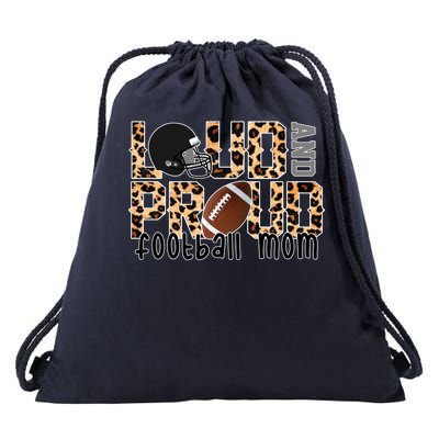 Loud And Proud Football Mom Drawstring Bag