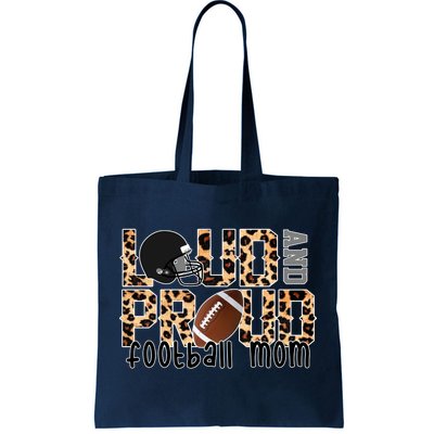 Loud And Proud Football Mom Tote Bag