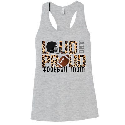 Loud And Proud Football Mom Women's Racerback Tank