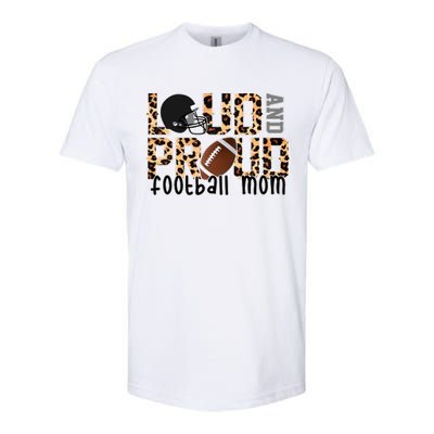 Loud And Proud Football Mom Softstyle® CVC T-Shirt