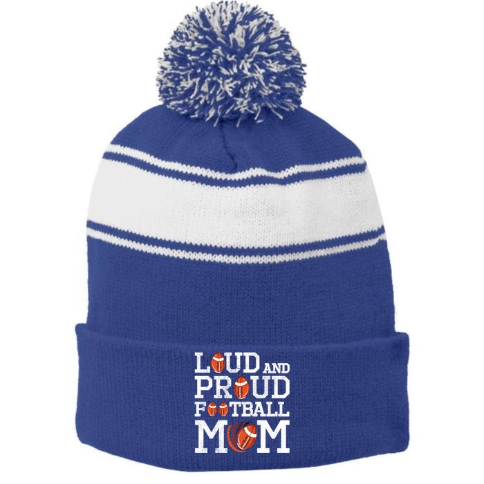 Loud And Proud Football Mom Game Season Vintage Football Cool Gift Stripe Pom Pom Beanie