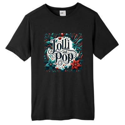 Lolli And Pop Lolly Christmas Holly Poinsettia Gift Tall Fusion ChromaSoft Performance T-Shirt