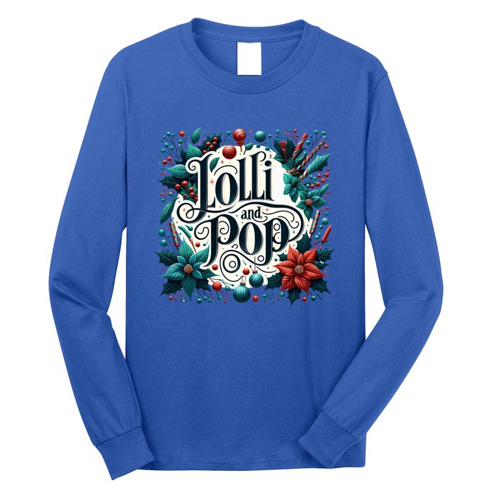 Lolli And Pop Lolly Christmas Holly Poinsettia Gift Long Sleeve Shirt