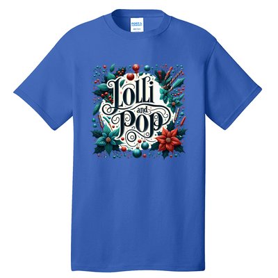 Lolli And Pop Lolly Christmas Holly Poinsettia Gift Tall T-Shirt