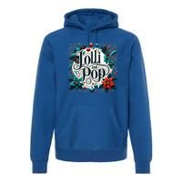 Lolli And Pop Lolly Christmas Holly Poinsettia Gift Premium Hoodie