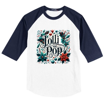 Lolli And Pop Lolly Christmas Holly Poinsettia Gift Baseball Sleeve Shirt