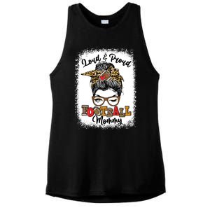 Loud And Proud Football Mommy Messy Bun Bleached Meaningful Gift Ladies PosiCharge Tri-Blend Wicking Tank