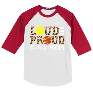 Loud And Proud Ball Mom Leopard Softball Basketball Mom Gift Kids Colorblock Raglan Jersey