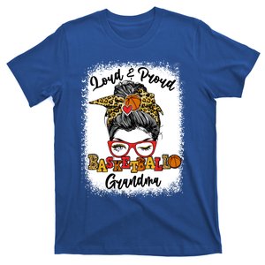 Loud And Proud Basketball Grandma Messy Bun Bleached Meaningful Gift T-Shirt