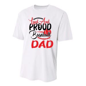 Loud And Proud Baseball Dad For Family Matching Father's Day Performance Sprint T-Shirt