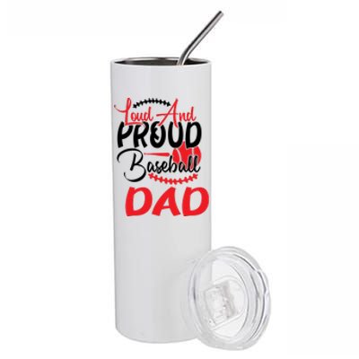 Loud And Proud Baseball Dad For Family Matching Father's Day Stainless Steel Tumbler