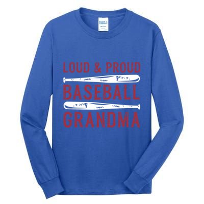 Loud And Proud Baseball Grandma Gift Tall Long Sleeve T-Shirt