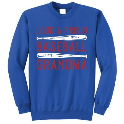 Loud And Proud Baseball Grandma Gift Tall Sweatshirt