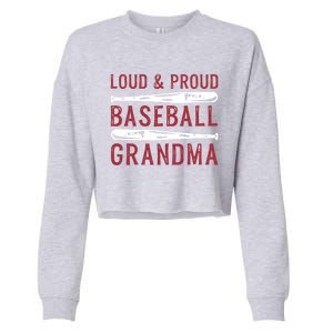 Loud And Proud Baseball Grandma Gift Cropped Pullover Crew