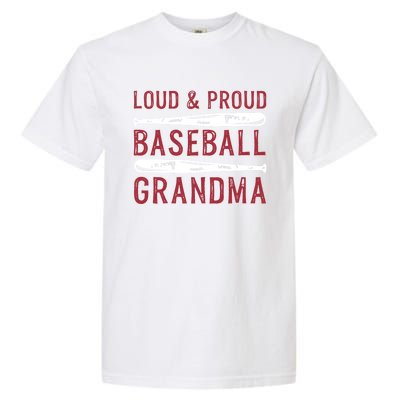 Loud And Proud Baseball Grandma Gift Garment-Dyed Heavyweight T-Shirt