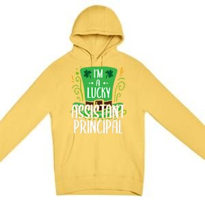 Lucky Assistant Principal St Paddys Day Assistant Principals Gift Premium Pullover Hoodie