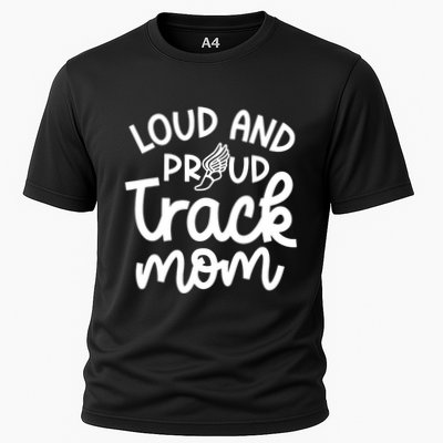 Loud And Proud Track Mom Runner Track And Field Cute Funny Performance Shirt
